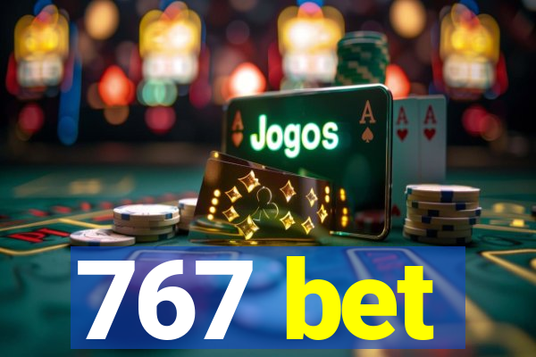 767 bet